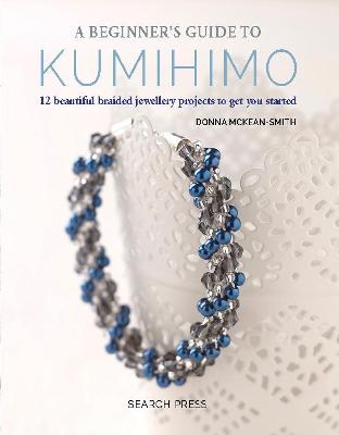 Beginner's Guide to Kumihimo