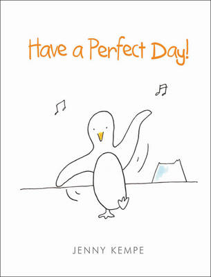 Have a Perfect Day