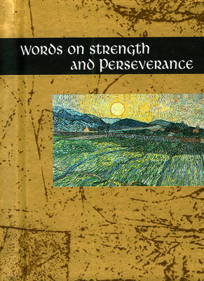 Words on Strength and Perseverance