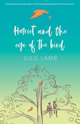 Harriet And The Eye Of The Bird
