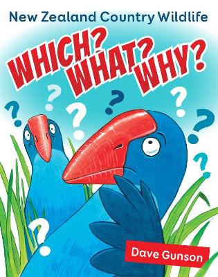 Which? What? Why? New Zealand Country Wildlife