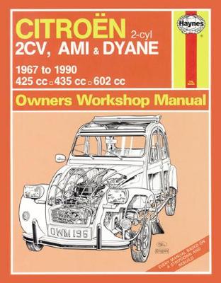Citroen 2CV, Ami & Dyane (67 - 90) Haynes Repair Manual