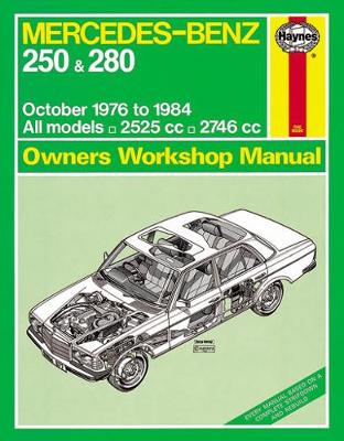 Mercedes-Benz 250 & 280 123 Series Petrol (Oct 76 - 84) Haynes Repair Manual