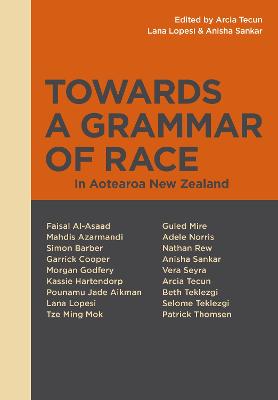 Towards a Grammar of Race In Aotearoa New Zealand