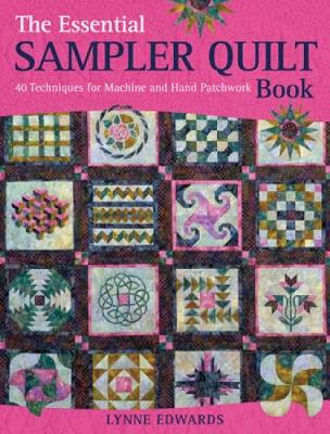 Essential Sampler Quilt Book