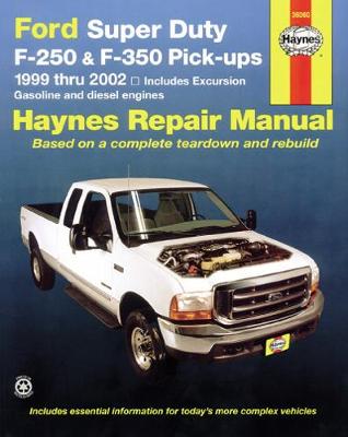 Ford Super Duty Pick-up & Excursion for Ford Super Duty F-250 & F-350 pick-ups & Excursion (1999-2010) Haynes Repair Manual (USA)