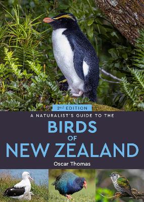Naturalist's Guide to the Birds Of New Zealand