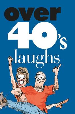 Over 40's laughs