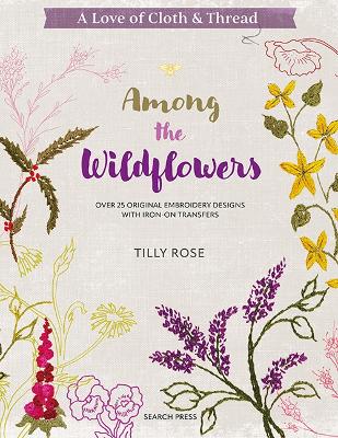 Love of Cloth & Thread: Among the Wildflowers