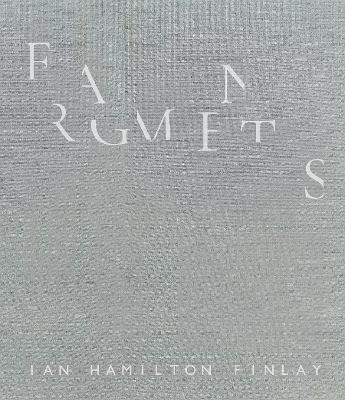 Fragments: Ian Hamilton Finlay