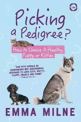 Picking a Pedigree: How to Choose A Healthy Puppy or Kitten