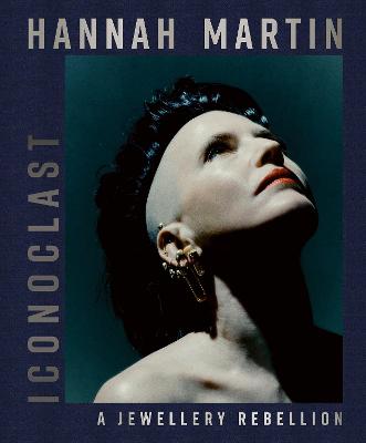 Hannah Martin: Iconoclast