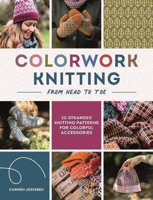 Colorwork Knitting from Head to Toe
