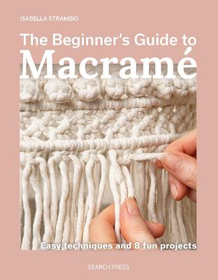Beginner's Guide to Macrame